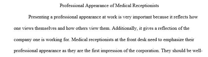 What do you consider to be professional appearance for someone working at the front desk of a medical clinic