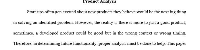What is an analytical method that can be used to determine the future product functionality of your product