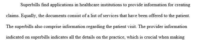 What type of information is filled out on super bills and why are they important for reimbursement