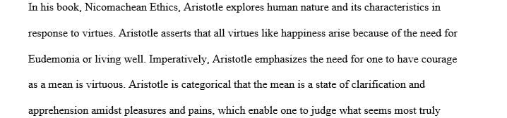 Why do you think Aristotle starts with the virtue of courage