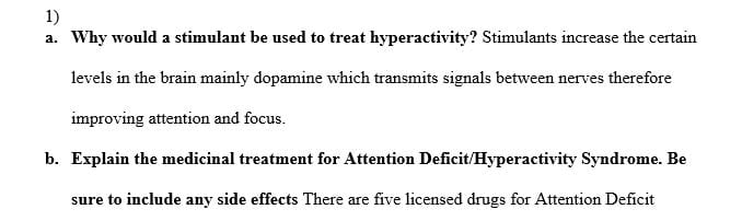 Why would a stimulant be used to treat hyperactivity