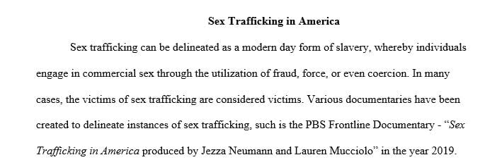 Write four paragraphs based on the PBS Frontline Documentary Sex Trafficking in America