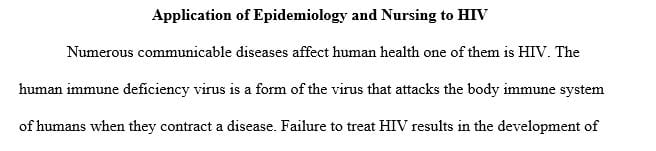 Apply the concepts of epidemiology and nursing research to a communicable disease. 