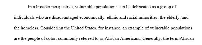 Compare vulnerable populations. Describe an example of one of these groups in the United States or from another country.
