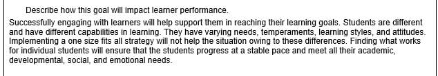 Describe how this goal will impact learner performance.