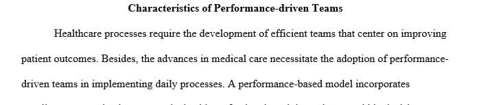 Describe the characteristics of a performance-driven team.