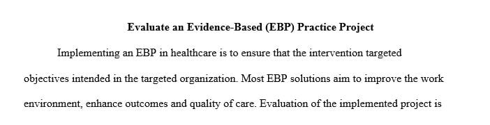 Discuss one way you will be able to evaluate whether your project made a difference in practice