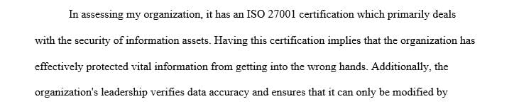Discuss whether or not your organization has ISO 27001 certification.
