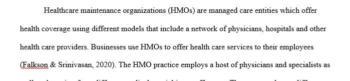 Evaluate the various HMO models and identify the model that would probably be best suited for the region.