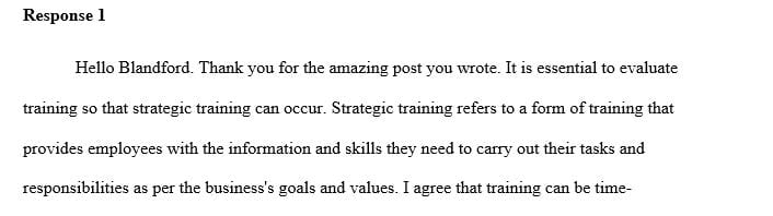 In order for strategic training to occur, evaluation of training procedures must take place.