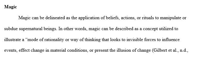 Provide a comprehensive definition of magic. What do each of the elements in your definition contribute