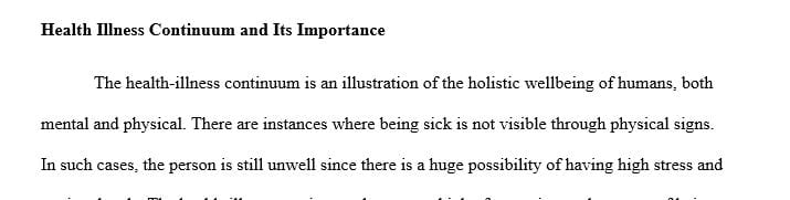 Research the health-illness continuum and its relevance to patient care.