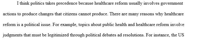 Which has precedence in driving health care progress informatics, politics, or revenue