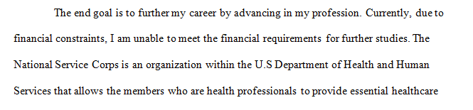 Consider working for the National Service Corps for financial compensation in another area