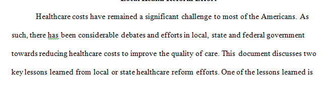 Describe 2 key lessons that you have learned from state or local health reform efforts