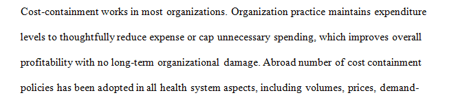 Discuss the four strategies being used and the effect each is having on health care.