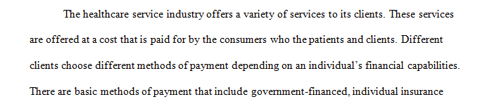 Discuss the modes of paying for health care you have used personally or that a family member uses