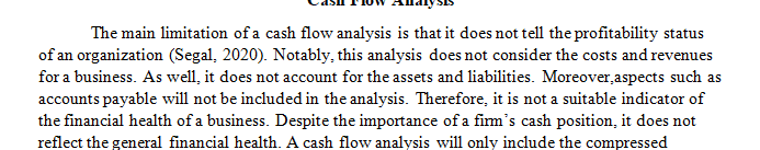 Discuss the primary problem with cash flow analysis.