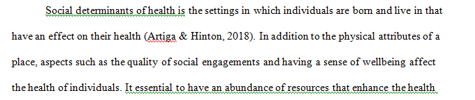 Explain how social determinants of health contribute to the development of disease.
