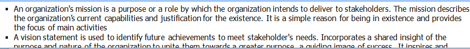Outline the purpose of an organization's mission vision and values.