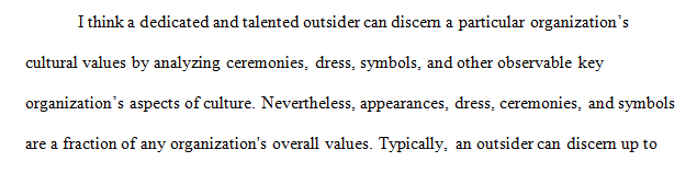 The possibility of an outsider to accurately discern cultural values of an organization by analyzing symbols