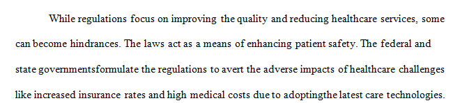 Think of other instances where regulations can become a hindrance to progress or advancements.