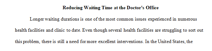 View the video Reduce Doctors Office Wait Time