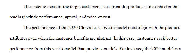 What specific benefits the target customers are seeking and explain how the determinant attributes of your products are fulfilling those benefits.