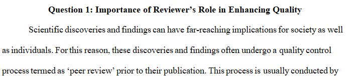 Why do you think the role of the editor/reviewer is so critical in ensuring such quality