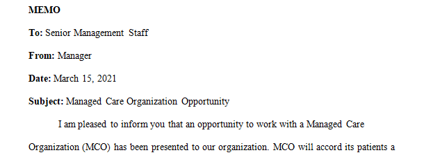 Write a memo to the senior management staff explaining the new MCO opportunity.