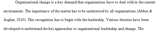 Develop a personal theory of organizational leadership and change.