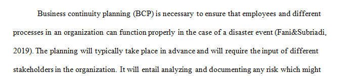 Discuss Business Continuity Planning Policy in detail. Also discuss any 2 policies that may affect disaster recovery.