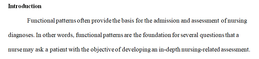 Discuss how functional patterns help a nurse understand the current and past state of health for a patient.