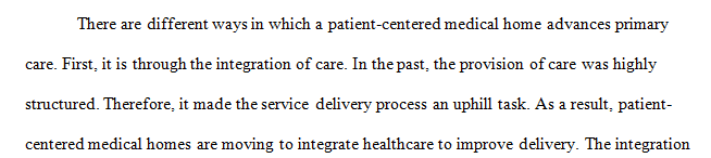Discuss how the patient-centered medical home advances primary care.