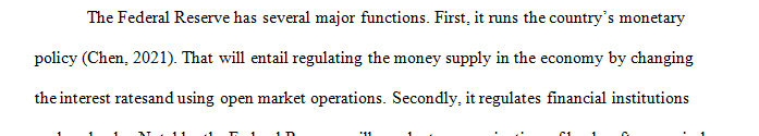 Explain the major functions of the Federal Reserve.