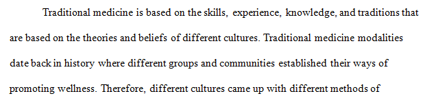 Compare and contrast the complimentary modality with traditional medical treatments for an illness