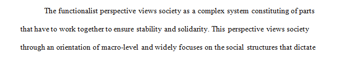 Compare and contrast the conflict and the functionalist perspective relative to the political system in the United States. 