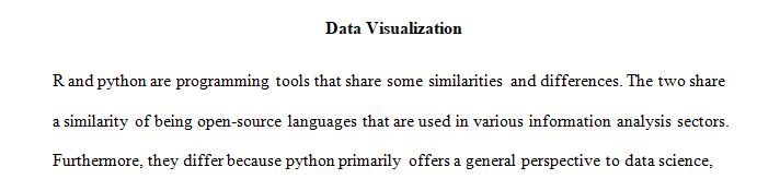 Compare and contrast the use of R vs Python and identify the pros and cons of each.