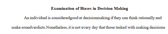 Compose an essay that examines these biases
