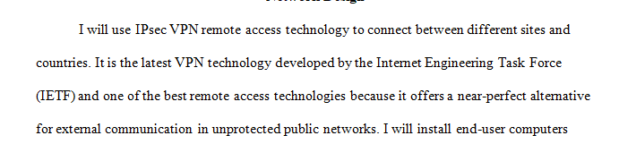 Describe a scenario whereby you are the individual responsible for the design of a network for a large organization