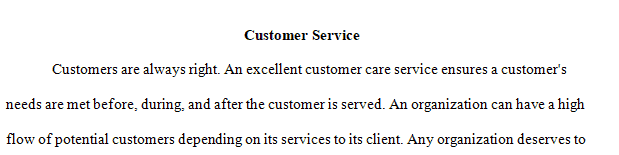 Describe two experiences- one where you experienced excellent customer service and another where you experienced poor customer service