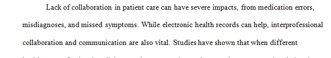 Explain how interprofessional collaboration will help reduce errors provide higher-quality care and increase safety.