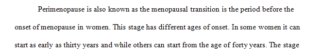 Explain perimenopause, surgical menopause, stress menopause, and postmenopause.