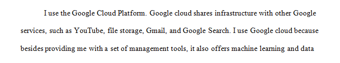 Explain which cloud services you use (Google, Amazon, iCloud, Verizon, Microsoft One, Dropbox, etc)