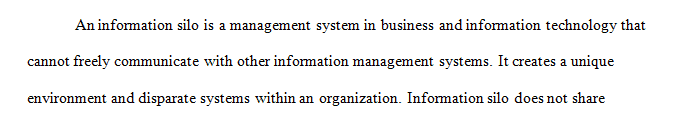 Explain why information silos are a problem for organizations.