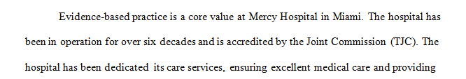 How do you see this being applied in your workplace (Mercy Hospital in Miami Florida).