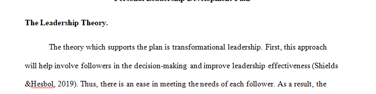 Identify the leadership theory or theories that support your plan.