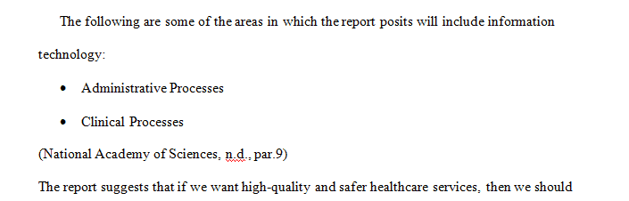 List two or three areas that the report suggests will involve information technologies.