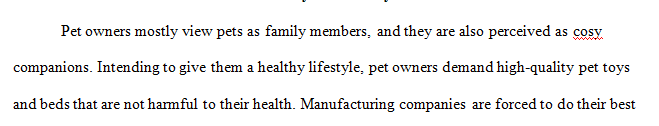Pet Toy/Bed Safety and the Impact on Safety from the Current Components of Manufacturing of Pet Toys/Beds