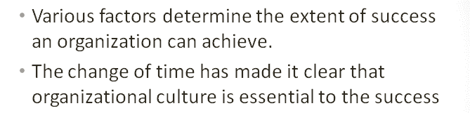 Research and select an organization whose culture has helped make that organization a success